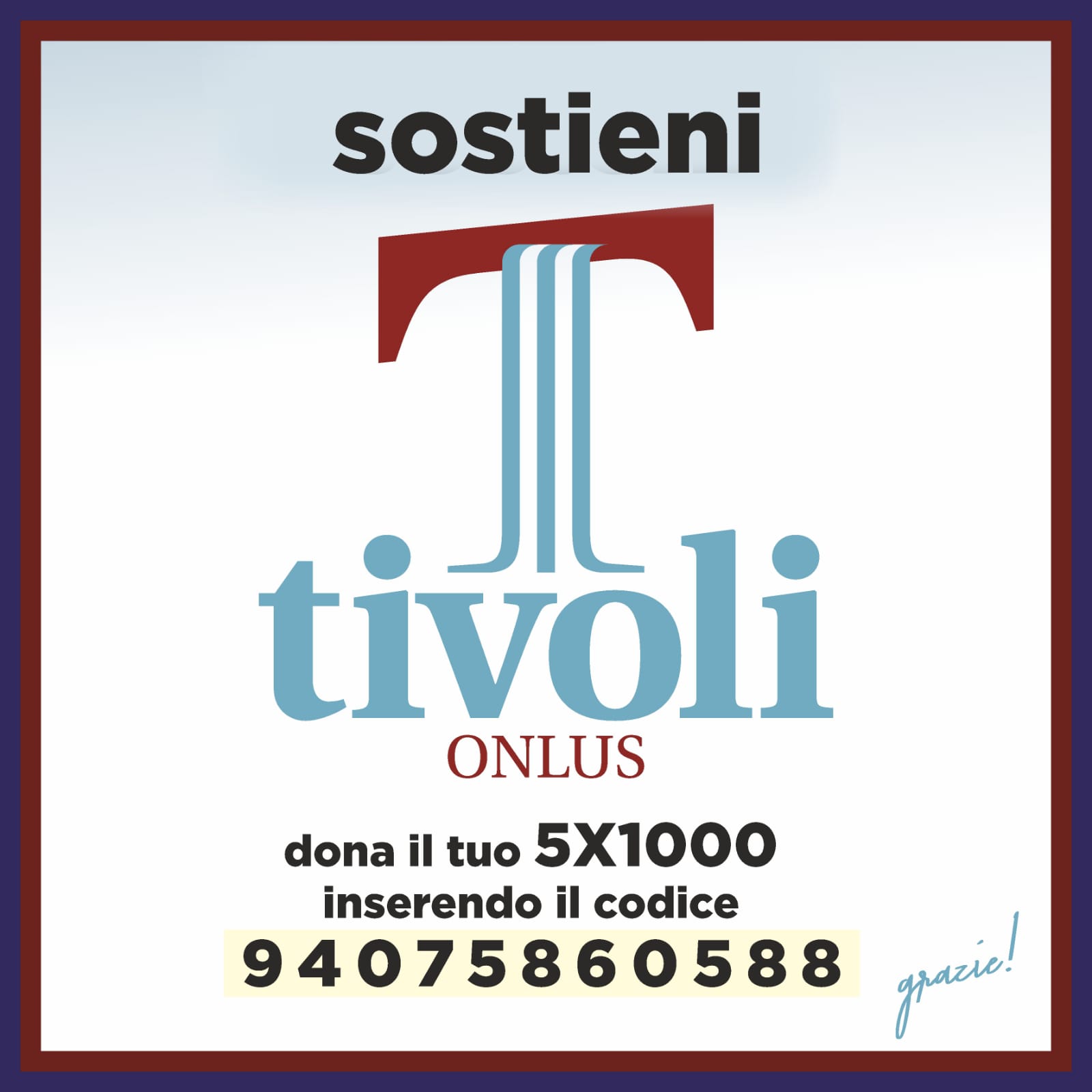 Sostieni Tivoli ONLUS - 5x1000 codice fiscale 94075860588